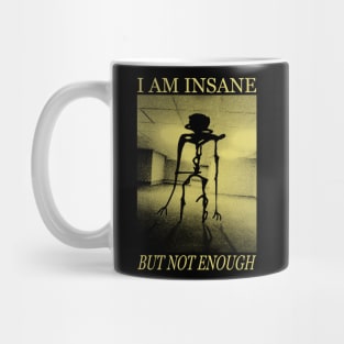 I AM INSANE Mug